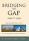 Bridging the Gap