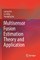Multisensor Fusion Estimation Theory and Application