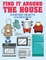 Find It Around the House