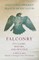 Falconry - Its Claims, History, and Practice - To Which are Added, Remarks on Training the Otter and Cormorant