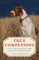 A Life with Dogs: Stories of Working Dogs and Their People