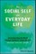 The Social Self and Everyday Life