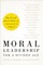 Moral Leadership for a Divided Age