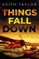 Things Fall Down