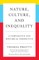 Nature, Culture, and Inequalities
