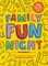 Family Fun Night: The Third Edition