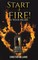 Start a Fire!
