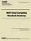NIST Cloud Computing Standards Roadmap