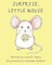 Surprise, Little Mouse