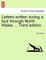 Letters Written During a Tour Through North Wales ... Third Edition.