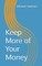 Keep More of Your Money