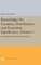 Knowledge: Its Creation, Distribution and Economic Significance, Volume I