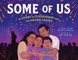 Some of Us: A Story of Citizenship and the United States