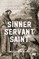 Sinner, Servant, Saint