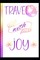 Travel with Joy