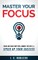 Master Your Focus