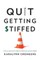 Quit Getting Stiffed