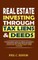Real Estate Investing Through Tax Liens & Deeds