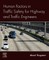 Human Factors in Traffic Safety for Highway and Traffic Engineers