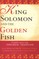 King Solomon and the Golden Fish