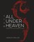 All Under Heaven