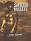 Sixteen Bullets: The True Story of a Man Who Has Been Shot 16 Times-and Is Still Alive to Tell About It.