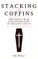 Stacking the Coffins