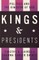 Kings & Presidents