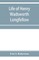 Life of Henry Wadsworth Longfellow