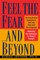 Feel the Fear...and Beyond