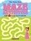 The Very Best Maze Activities for Girls Activity Book