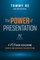 The Power of Presentation