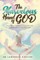 The Marvelous Hand of God