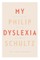 My Dyslexia