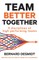 Team Better Together