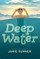 Deep Water