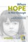 When Hope Is Not Enough