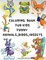 Coloring Book for Kids Funny Animals, Birds, Insects