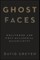 Ghost Faces