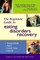 The Beginner's Guide to Eating Disorders Recovery