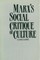 Marx's Social Critique of Culture