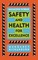 Managing Worker Safety Health