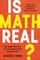 Is Math Real?
