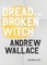 Dread and The Broken Witch