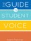 The Guide to Student Voice, 2nd Edition