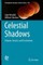 Celestial Shadows