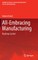 All-Embracing Manufacturing