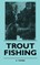 Trout Fishing