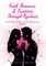 Faith, Romance, and Creations Through Psychosis