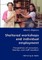 Sheltered work-shops and individual employment-Perspectives of consumers, families, and staff members